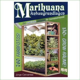 Jorge Cervantes - Marihuana Anbaugrundlagen